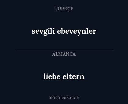 liebe eltern - sevgili ebeveynler