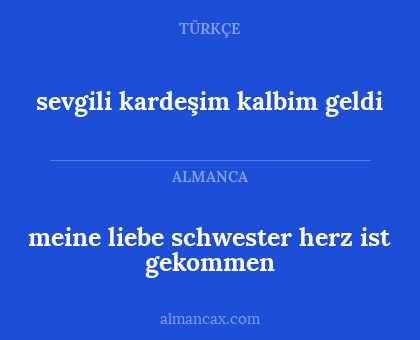 sevgili kardeşim kalbim geldi - meine liebe schwester herz ist gekommen