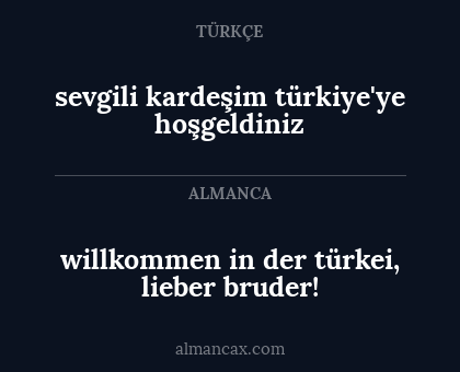 sevgili kardeşim türkiye'ye hoşgeldiniz - willkommen in der türkei, lieber bruder!