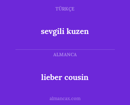 sevgili kuzen - lieber cousin