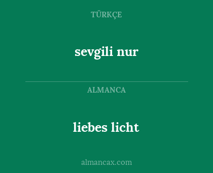 liebes licht - sevgili nur