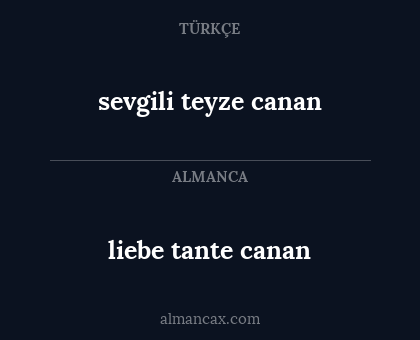 sevgili teyze canan - liebe tante canan