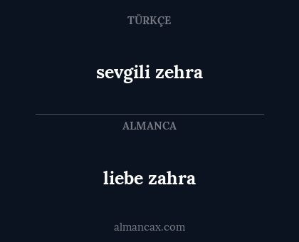 liebe zahra - sevgili zehra