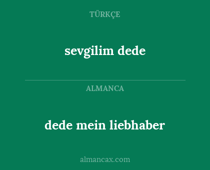 dede mein liebhaber - sevgilim dede
