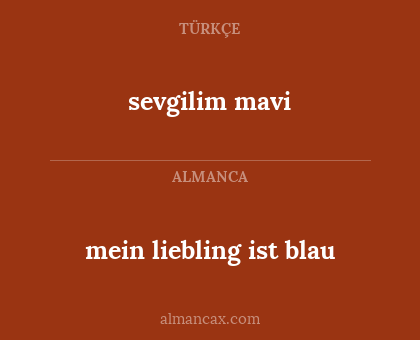 sevgilim mavi - mein liebling ist blau