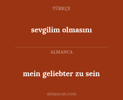 mein geliebter zu sein - sevgilim olmasını