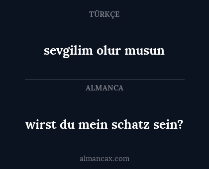 wirst du mein schatz sein? - sevgilim olur musun