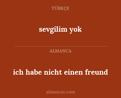 ich habe nicht einen freund - sevgilim yok