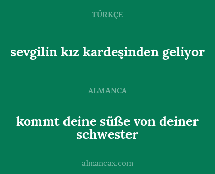sevgilin kız kardeşinden geliyor - kommt deine süße von deiner schwester
