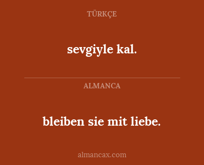sevgiyle kal. - bleiben sie mit liebe.