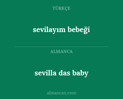 sevilayım bebeği - sevilla das baby