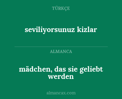seviliyorsunuz kizlar - mädchen, das sie geliebt werden