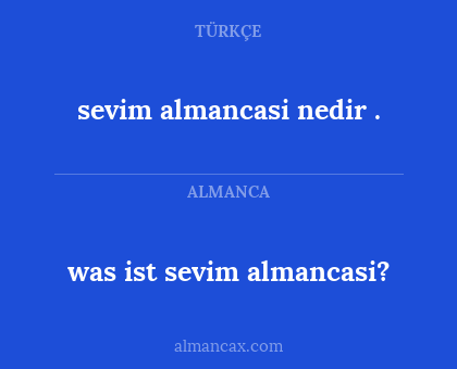 sevim almancasi nedir . - was ist sevim almancasi?
