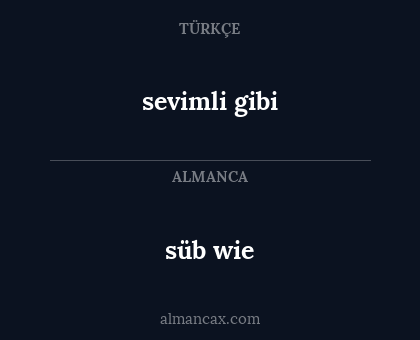 sevimli gibi - süb wie