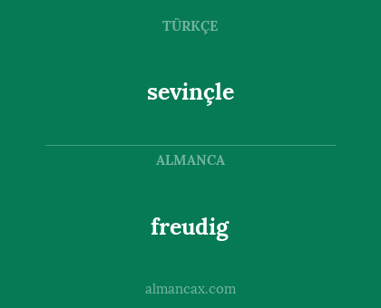 sevinçle - freudig