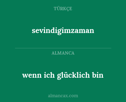 wenn ich glücklich bin - sevindigimzaman