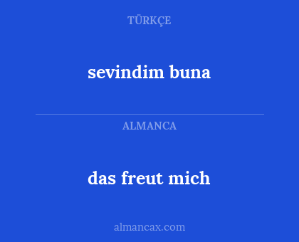 sevindim buna - das freut mich
