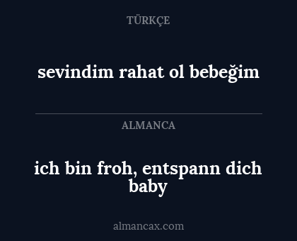 sevindim rahat ol bebeğim - ich bin froh, entspann dich baby