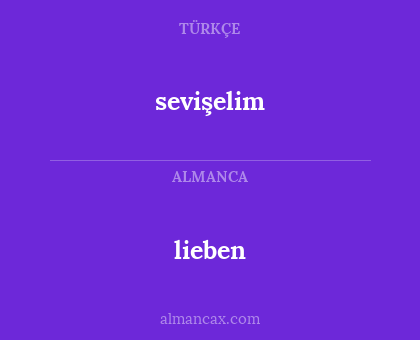 lieben - sevişelim