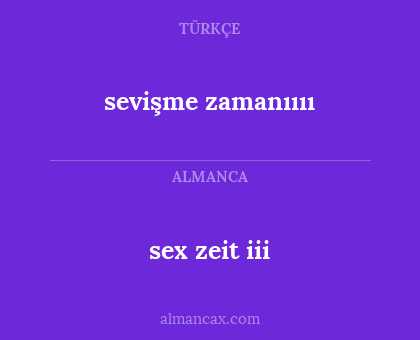 sevişme zamanıııı - sex zeit iii