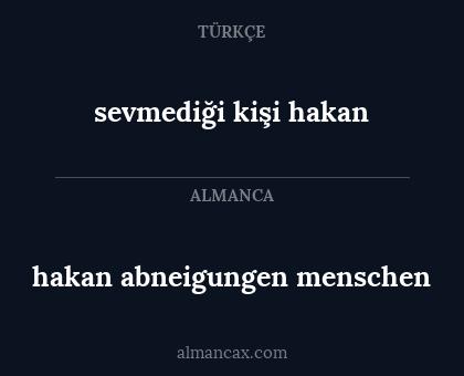 hakan abneigungen menschen - sevmediği kişi hakan