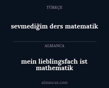 sevmediğim ders matematik - mein lieblingsfach ist mathematik