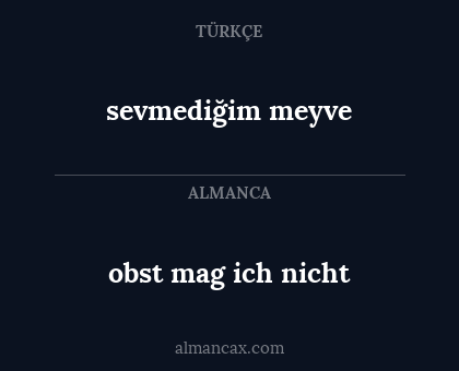 sevmediğim meyve - obst mag ich nicht