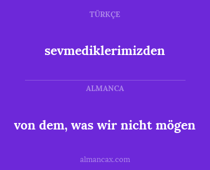 sevmediklerimizden - von dem, was wir nicht mögen