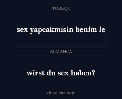 sex yapcakmisin benim le - wirst du sex haben?