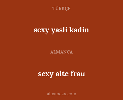 sexy alte frau - sexy yasli kadin