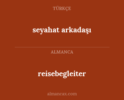 reisebegleiter - seyahat arkadaşı