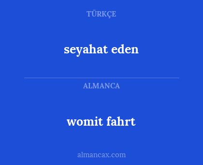 seyahat eden - womit fahrt