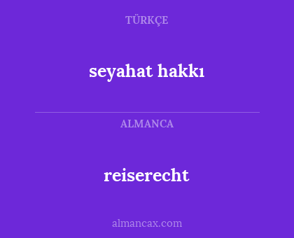reiserecht - seyahat hakkı