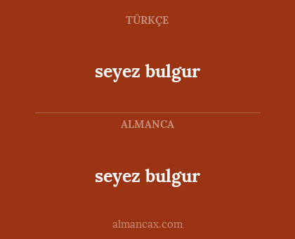 seyez bulgur - seyez bulgur