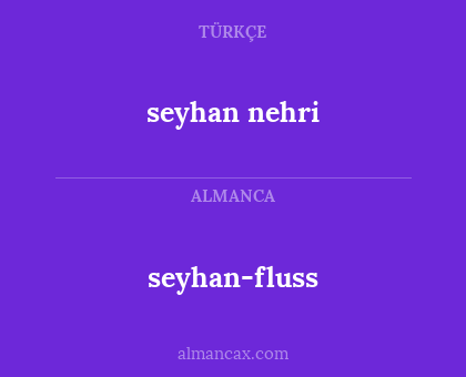 seyhan nehri - seyhan-fluss