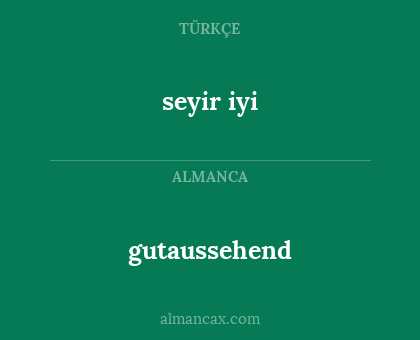 gutaussehend - seyir iyi