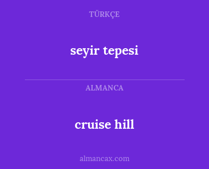 cruise hill - seyir tepesi