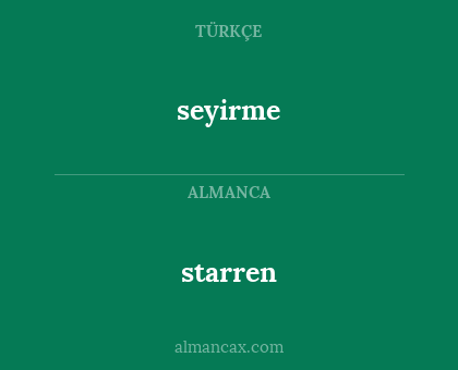 seyirme - starren