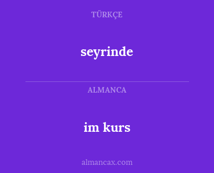 seyrinde - im kurs