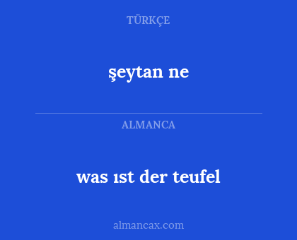 şeytan ne - was ıst der teufel