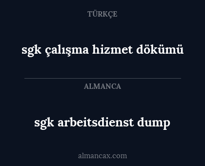 sgk arbeitsdienst dump - sgk çalışma hizmet dökümü