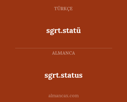sgrt.statü - sgrt.status