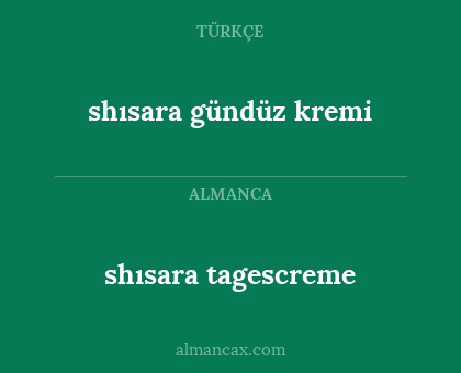 shısara gündüz kremi - shısara tagescreme