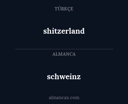 shitzerland - schweinz