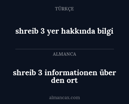 shreib 3 informationen über den ort - shreib 3 yer hakkında bilgi