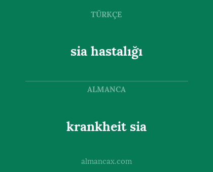 krankheit sia - sia hastalığı