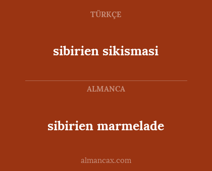 sibirien sikismasi - sibirien marmelade