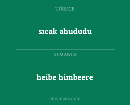 sıcak ahududu - heibe himbeere