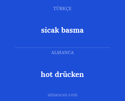 sicak basma - hot drücken