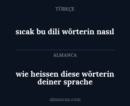 wie heissen diese wörterin deiner sprache - sıcak bu dili wörterin nasıl